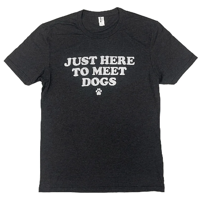 Urban Chic eco-friendly T-Shirts for women Just Here to Meet Dogs Shirt